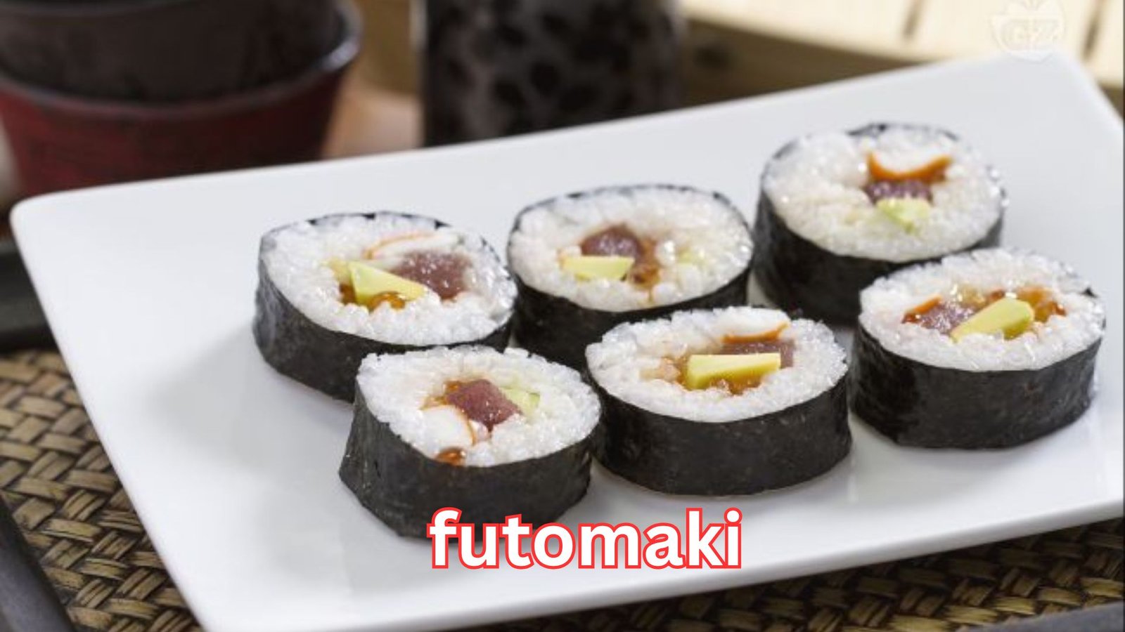 Futomaki: The Ultimate Delicious Guide to This Iconic Sushi Roll