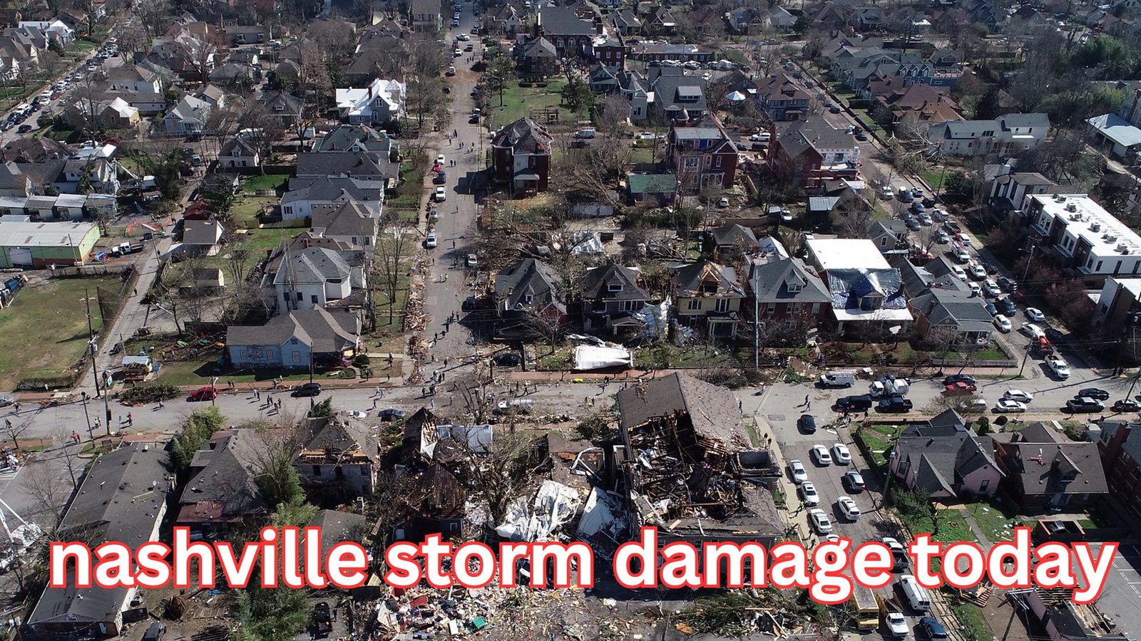 Nashville Storm Damage Today: Shocking Impact and Hopeful Recovery Efforts