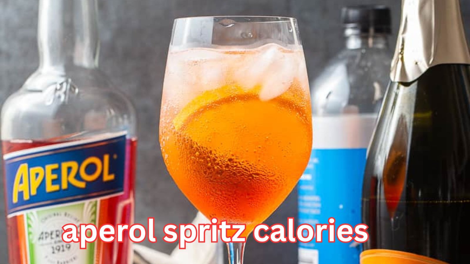 Aperol Spritz Calories: The Surprising Truth Behind This Popular Cocktail