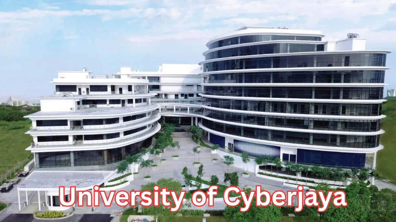 University of Cyberjaya: A Powerful Guide to an Excellent Modern Education