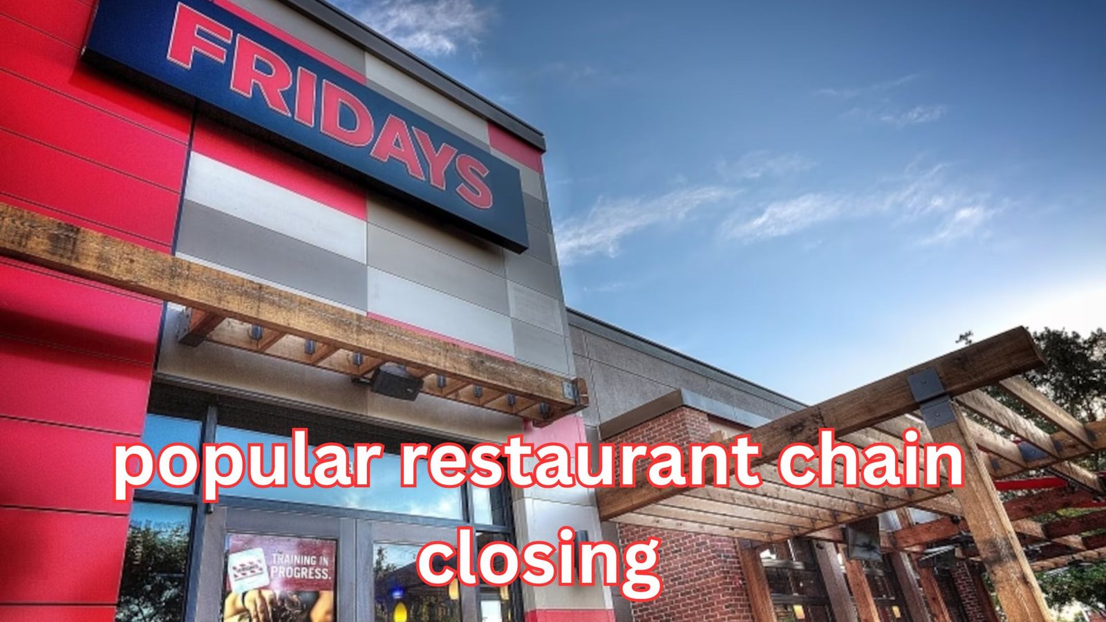 Popular Restaurant Chain Closing: Shocking Industry Shift That Signals a Troubling Trend